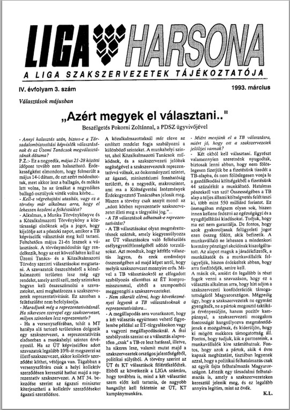 LIGA Harsona 1993. március
