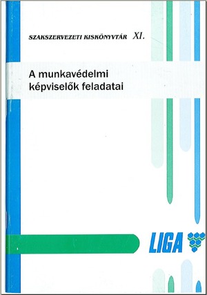 A munkavédelmi képviselők feladatai