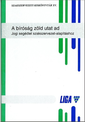 A bíróság zöld utat ad