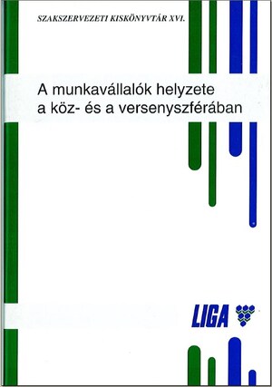 A munkavállalók helyzete a köz és a versenyszférában